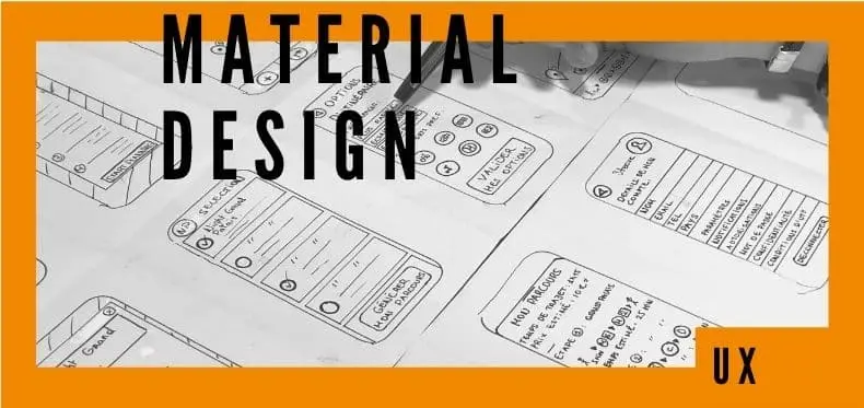 Material Design, le meilleur allié d’une UX réussie ?